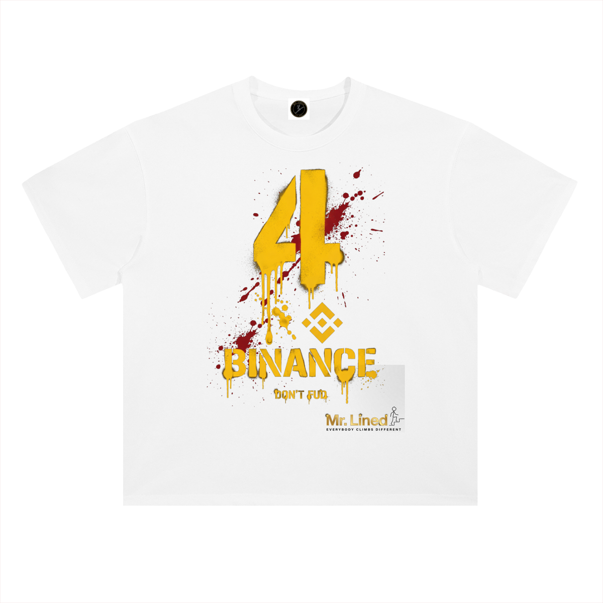 BNB T-Shirt — Don't FUD, 4 Binance —  — Mr. Lined