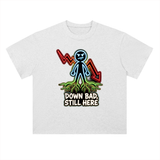 Crypto T-Shirt — Down Bad, Still Here