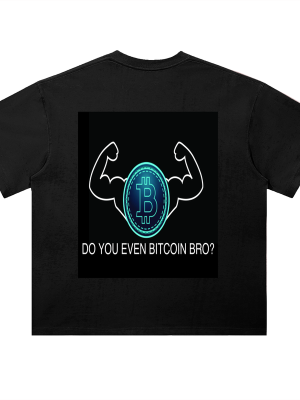 Bitcoin T-Shirt — Do You Even Bitcoin Bro? — Mr. Lined crypto streetwear