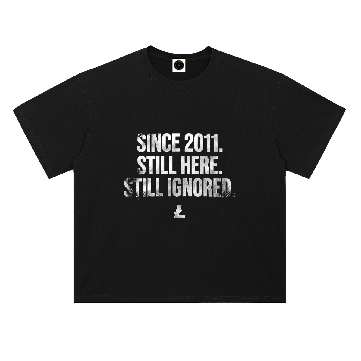 Litecoin T-Shirt — Since 2011, Still Ignored —  — Mr. Lined