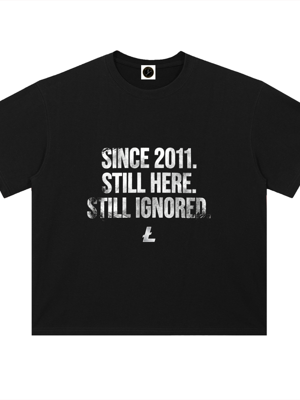 Litecoin T-Shirt — Since 2011, Still Ignored — Mr. Lined crypto streetwear
