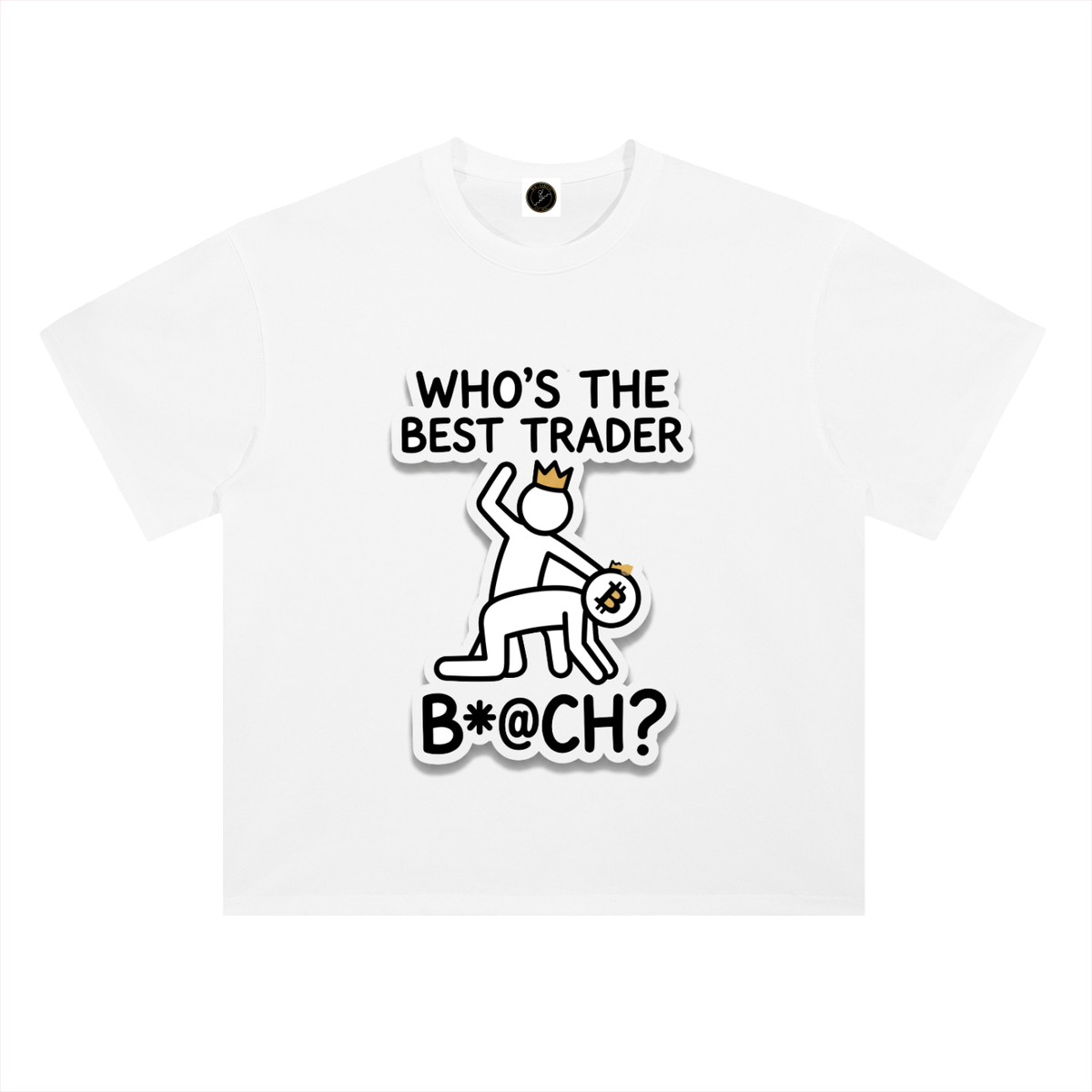 Bitcoin T-Shirt — Best Trader Crowned Stickman —  — Mr. Lined