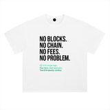IOTA No Blocks No Chain No Fees No Problem T-Shirt — Light Variant