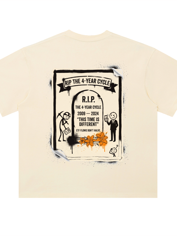 Bitcoin T-Shirt — RIP 4-Year Cycle, ETF Era — Mr. Lined crypto streetwear