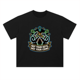 Crypto T-Shirt — Not Your Keys, Not Your Coins