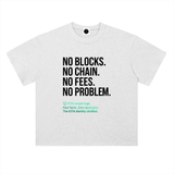 IOTA No Blocks No Chain No Fees No Problem T-Shirt — Light Variant