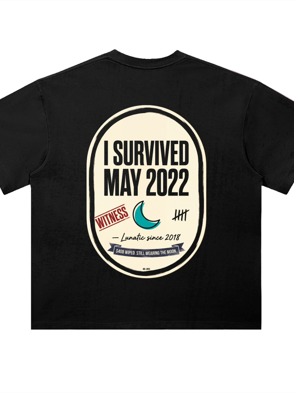 Terra Luna T-Shirt — I Survived May 2022 — Mr. Lined crypto streetwear