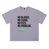 IOTA No Blocks No Chain No Fees No Problem T-Shirt — Light Variant